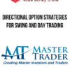 Directional Option Strategies for Swing and Day Trading