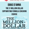 Doug D’Anna – The $1 Million-Dollar Copywriting Formula Coaching Course