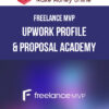 Freelance MVP – Upwork Profile & Proposal Academy