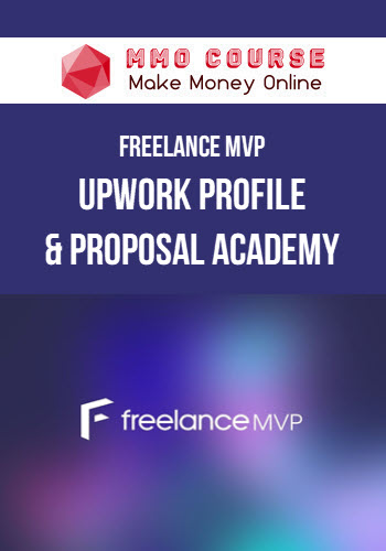 Freelance MVP – Upwork Profile & Proposal Academy