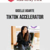 Giselle Ugarte – TikTok Accelerator