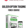 Golden Option Trading – Forex Course