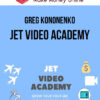 Greg Kononenko – Jet Video Academy