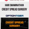 Hari Swaminathan – CREDIT SPREAD SURGERY – Bear Call and Bull Put Mastery