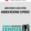 James Renouf & Dave Espino – Hidden Revenue Exposed