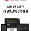 James Van Elswyk – P3 Scaling System