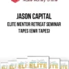 Jason Capital – Elite Mentor Retreat Seminar Tapes (EMR Tapes)