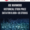 Joe Marwood – Historical Stock Price Data For 8.000+ US Stocks