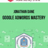 Jonathan Dane – Google Adwords Mastery