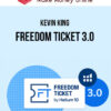 Kevin King – Freedom Ticket 3.0