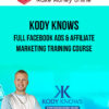 Kody Knows – Full Facebook Ads & Affiliate Marketing Training Course