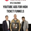 Kyle Sulerud – YouTube Ads For High Ticket Funnels