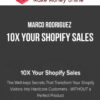 Marco Rodriguez – 10X Your Shopify Sales