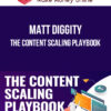 Matt Diggity – The Content Scaling Playbook