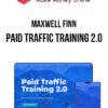 Maxwell Finn – Paid Traffic Training 2.0