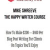 Mike Shreeve - The Happy Writer Course
