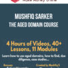 Mushfiq Sarker – The Aged Domain Course
