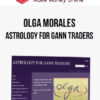 Olga Morales – Astrology for Gann Traders