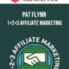 Pat Flynn – 1•2•3 Affiliate Marketing