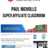 Paul Nicholls – Super Affiliate Classroom