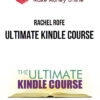 Rachel Rofe – Ultimate Kindle Course
