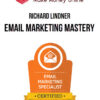 Richard Lindner – Email Marketing Mastery