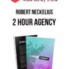 Robert Neckelius – 2 Hour Agency
