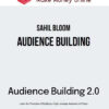Sahil Bloom – Audience Building