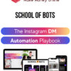 School Of Bots – The Instagram DM Automation Playbook
