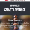 Sean Vosler – Smart Leverage