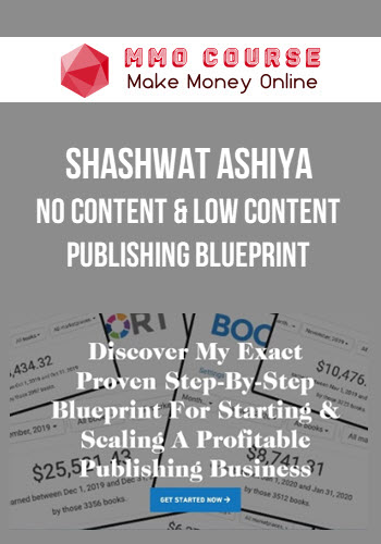 Shashwat Ashiya – No Content & Low Content Publishing Blueprint