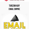 Tarzan Kay - Email Empire