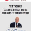 Ted Thomas – Tax Lien Certificate And Tax Deed Complete Training System