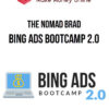 The Nomad Brad – Bing Ads Bootcamp 2.0