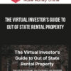 The Virtual Investor’s Guide to Out of State Rental Property