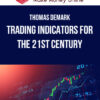 Thomas Demark – Trading Indicators For The 21st Century