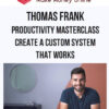 Thomas Frank – Productivity Masterclass – Create a Custom System that Works