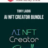 Tony Laidig – AI NFT Creator Bundle