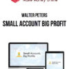 Walter Peters – Small Account Big Profit