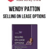 Wendy Patton – Selling on Lease Options