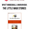 Wyatt Woodsmall & Marvin Oka - The Little Magi Stories