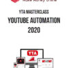 YTA Masterclass – Youtube Automation 2020