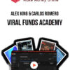Alex King & Carlos Romero – Viral Funds Academy