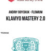 Andriy Boychuk – Flowium – Klaviyo Mastery 2.0