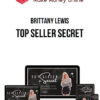 Brittany Lewis – Top Seller Secret