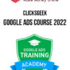 ClicksGeek – Google Ads Course 2022