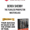 Derek Shebby – The Fearless Prospector MasterClass