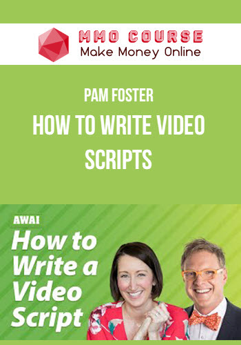 Download Pam Foster – How To Write Video Scripts – MMO Course
