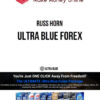 Russ Horn – Ultra Blue Forex