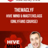 TheMacLyf – Hive Mind & Masterclass (Onlyfans Course)